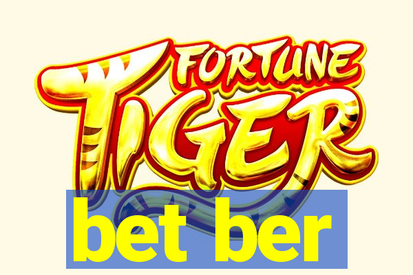 bet ber